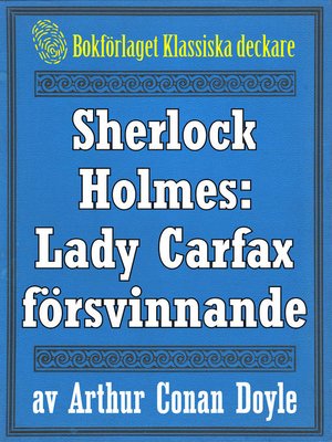 cover image of Sherlock Holmes: Lady Frances Carfax försvinnande